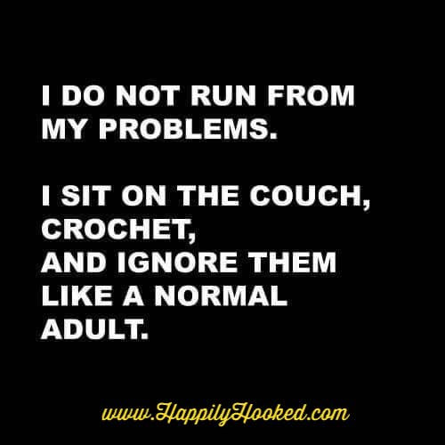 crochet problems away meme